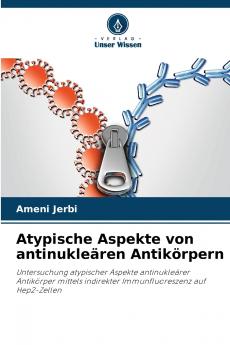 Atypische Aspekte von antinukleären Antikörpern