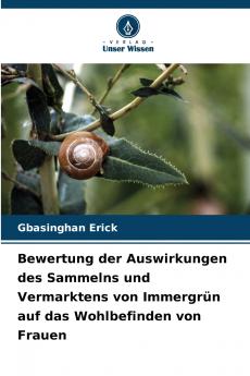 Bewertung der Auswirkungen des Sammelns und Vermarktens von Immergrün auf das Wohlbefinden von Frauen