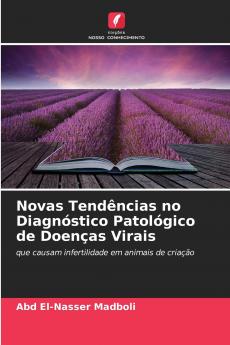 Novas Tendências no Diagnóstico Patológico de Doenças Virais