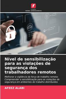 Nível de sensibilização para as violações de segurança dos trabalhadores remotos