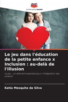 Le jeu dans l'éducation de la petite enfance x Inclusion