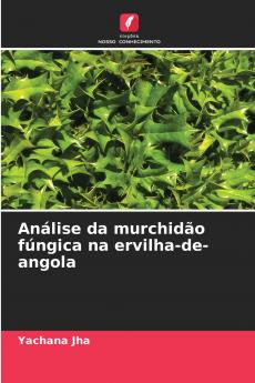 Análise da murchidão fúngica na ervilha-de-angola