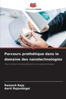 Parcours prothétique dans le domaine des nanotechnologies