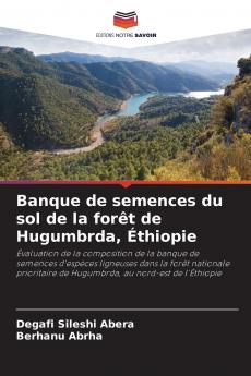 Banque de semences du sol de la forêt de Hugumbrda Éthiopie