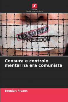 Censura e controlo mental na era comunista