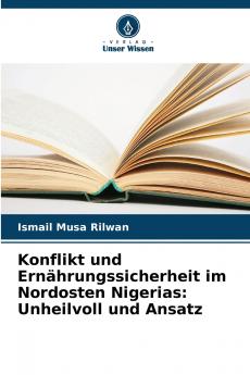 Konflikt und Ernährungssicherheit im Nordosten Nigerias