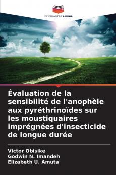 Évaluation de la sensibilité de l'anophèle aux pyréthrinoïdes sur les moustiquaires imprégnées d'insecticide de longue durée