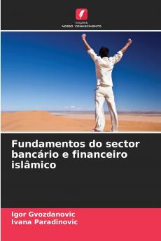 Fundamentos do sector bancário e financeiro islâmico
