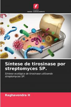 Síntese de tirosinase por streptomyces SP.