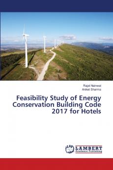 Feasibility Study of Energy Conservation Building Code 2017 for Hotels