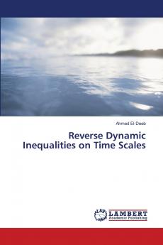 Reverse Dynamic Inequalities on Time Scales