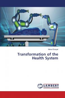 Transformation of the Health System
