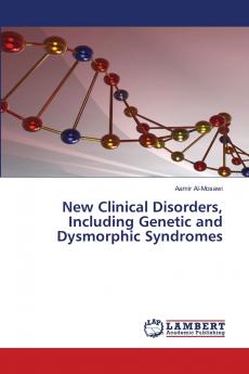 New Clinical Disorders Including Genetic and Dysmorphic Syndromes