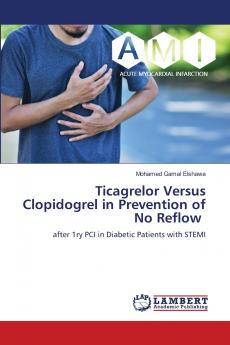 Ticagrelor Versus Clopidogrel in Prevention of No Reflow