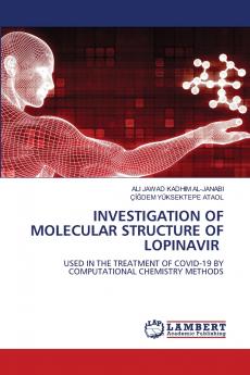INVESTIGATION OF MOLECULAR STRUCTURE OF LOPINAVIR