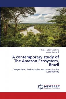 A contemporary study of The Amazon Ecosystem Brazil