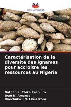 Caractérisation de la diversité des ignames pour accroître les ressources au Nigeria