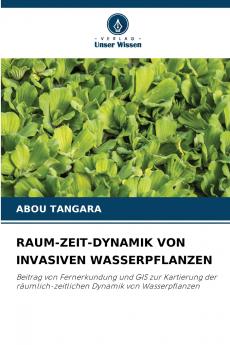 RAUM-ZEIT-DYNAMIK VON INVASIVEN WASSERPFLANZEN