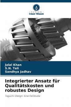 Integrierter Ansatz für Qualitätskosten und robustes Design
