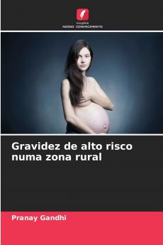 Gravidez de alto risco numa zona rural