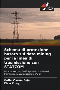 Schema di protezione basato sul data mining per la linea di trasmissione con STATCOM