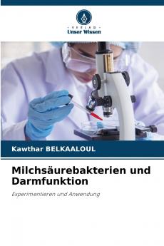 Milchsäurebakterien und Darmfunktion