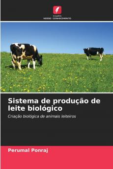 Sistema de produção de leite biológico