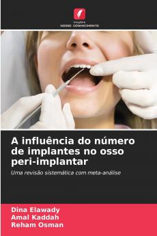 A influência do número de implantes no osso peri-implantar