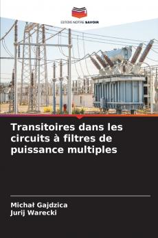 Transitoires dans les circuits à filtres de puissance multiples