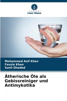 Ätherische Öle als Gebissreiniger und Antimykotika