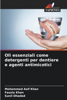 Oli essenziali come detergenti per dentiere e agenti antimicotici