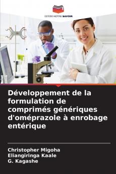 Développement de la formulation de comprimés génériques d'oméprazole à enrobage entérique