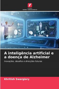 A inteligência artificial e a doença de Alzheimer