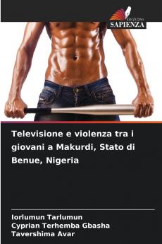 Televisione e violenza tra i giovani a Makurdi Stato di Benue Nigeria