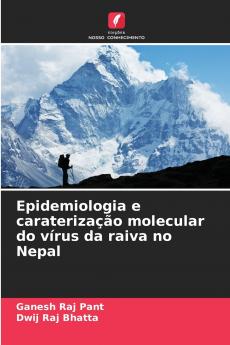 Epidemiologia e caraterização molecular do vírus da raiva no Nepal