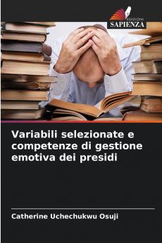 Variabili selezionate e competenze di gestione emotiva dei presidi