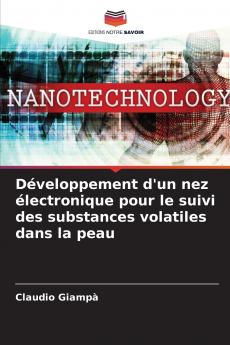 Développement d'un nez électronique pour le suivi des substances volatiles dans la peau