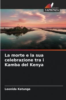 La morte e la sua celebrazione tra i Kamba del Kenya