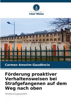 Förderung proaktiver Verhaltensweisen bei Strafgefangenen auf dem Weg nach oben
