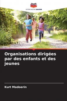 Organisations dirigées par des enfants et des jeunes