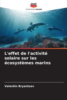 L'effet de l'activité solaire sur les écosystèmes marins