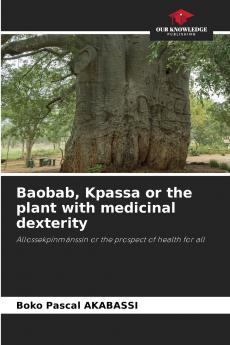 Baobab Kpassa or the plant with medicinal dexterity