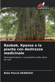 Baobab Kpassa o la pianta con destrezza medicinale