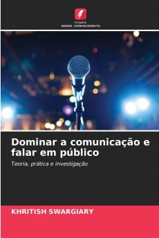 Dominar a comunicação e falar em público