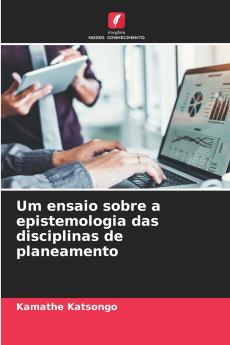Um ensaio sobre a epistemologia das disciplinas de planeamento