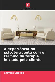 A experiência do psicoterapeuta com o término da terapia iniciado pelo cliente