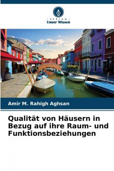 Qualität von Häusern in Bezug auf ihre Raum- und Funktionsbeziehungen