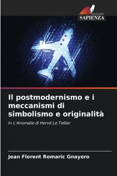 Il postmodernismo e i meccanismi di simbolismo e originalità