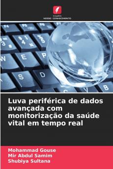 Luva periférica de dados avançada com monitorização da saúde vital em tempo real