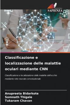 Classificazione e localizzazione delle malattie oculari mediante CNN